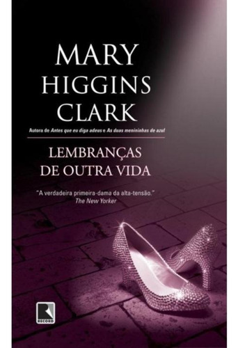 Lembranças de outra vida, de Clark, Mary Higgins. Editora Record Ltda., capa mole em português, 2012