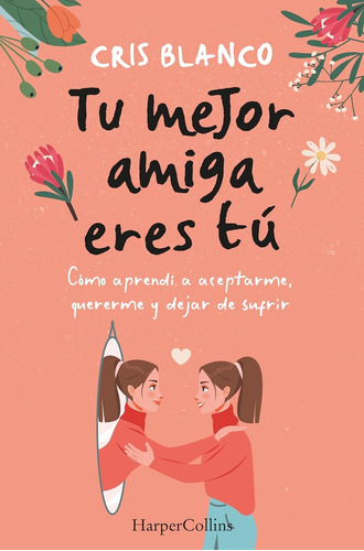 Libro Tu Mejor Amiga Eres Tú