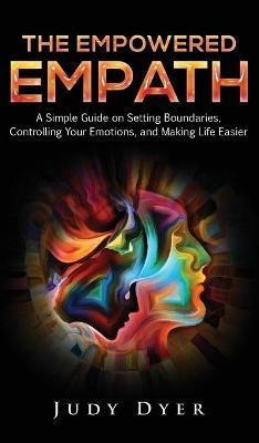 Libro The Empowered Empath : A Simple Guide On Setting Bo...