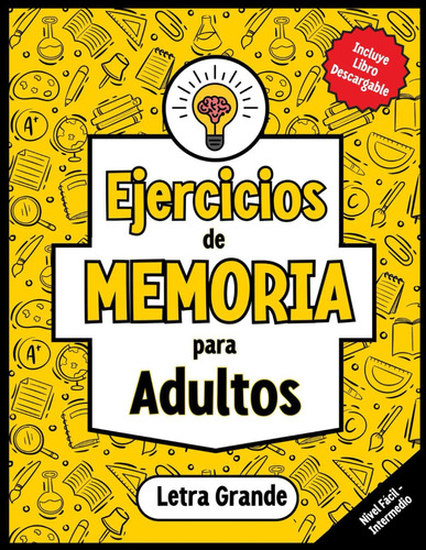 Libro : Ejercicios De Memoria Para Adultos Mayores Libro...