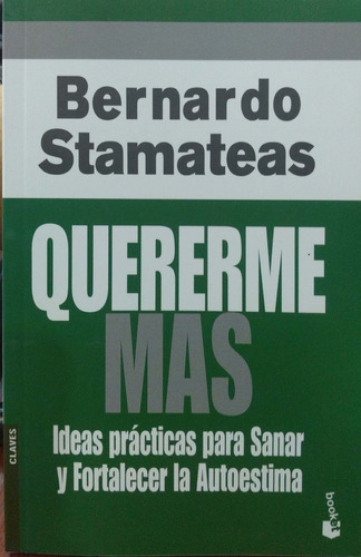 Quererme Más Bernardo Stamateas Booket Nuevo *