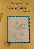 Comprar Libro En Fisico Estampillas Venezolanas De Simón Diaz