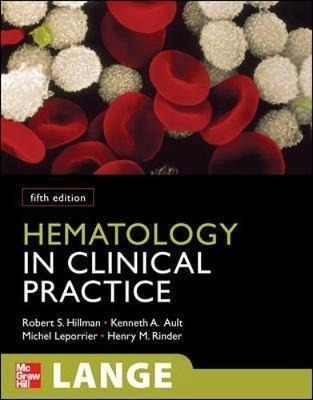 Hematology In Clinical Practice, Fifth Edition - Robert S...