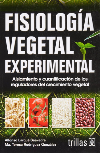 Fisiología Vegetal Experimental ! Trillas