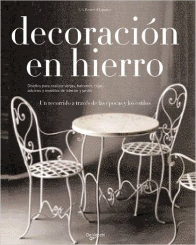 Decoracion En Hierro - Carlo A. Reyneri Di Lagnasco