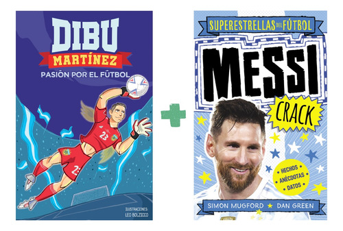 Messi Crack + Dibu Martinez Pasion Futbol - 2 Libros