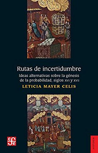 Libro Rutas De Incertidumbre Ideas Alternativas Sobre La Gen