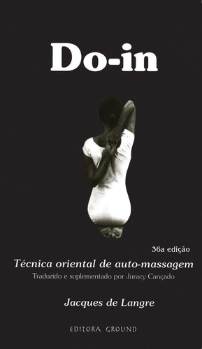 Do-in - Técnica Oriental De Auto-massagem