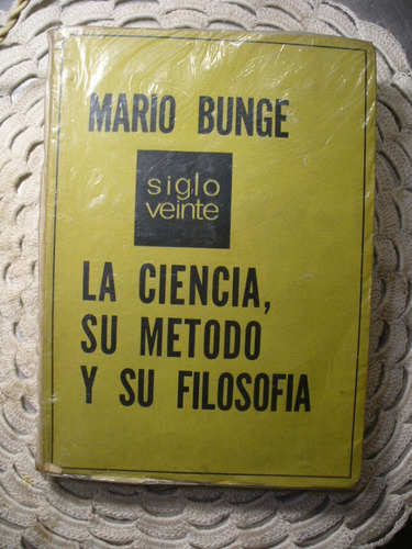 La Ciencia, Su Método Y Su Filosofía - Mario Bunge - V/envío