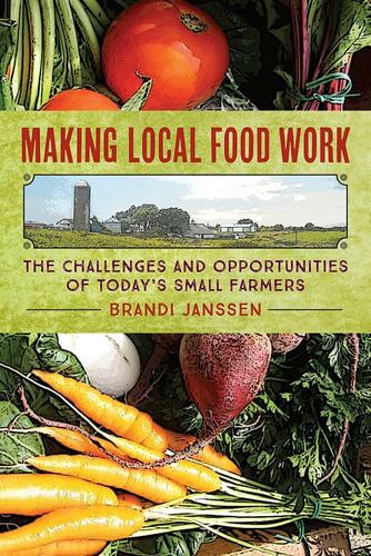 Libro: Making Local Food Work: The Challenges And Of Todayøs
