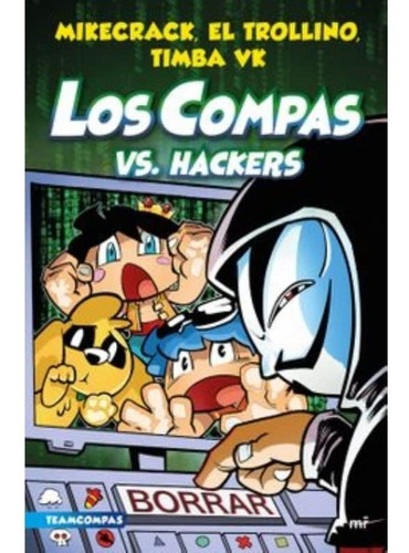 Compas 7. Los Compas Vs. Hackers (mr)