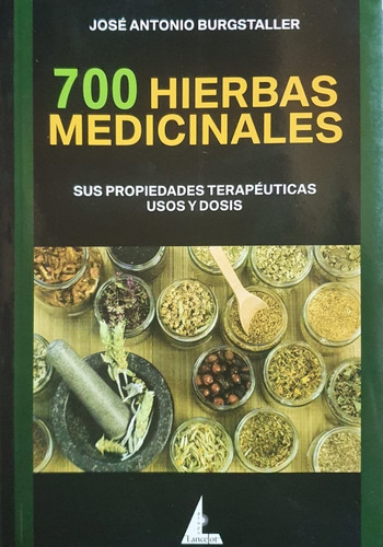 700 Hierbas Medicinales Jos Antonio Burgstaller  Oiuuuys