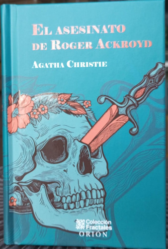 El Asesinato De Roger Ackroyd -  Agatha Christie - Orion