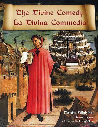 The Divine Comedy / La Divina Commedia - Parallel Italian / English Translation, De Dante Alighieri. Editorial Benediction Classics, Tapa Blanda En Inglés
