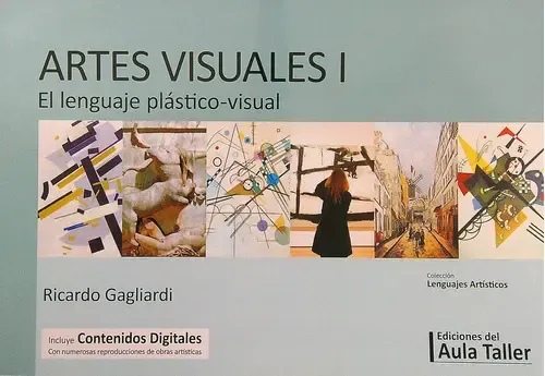 Artes Visuales 1 - El Lenguaje Plastico-visual, De Gagliar | Cuotas sin ...