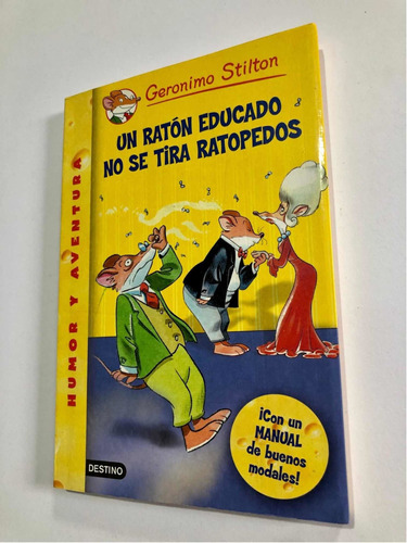 Libro Un Ratón Educado No Se Tira Ratopedos - Stilton