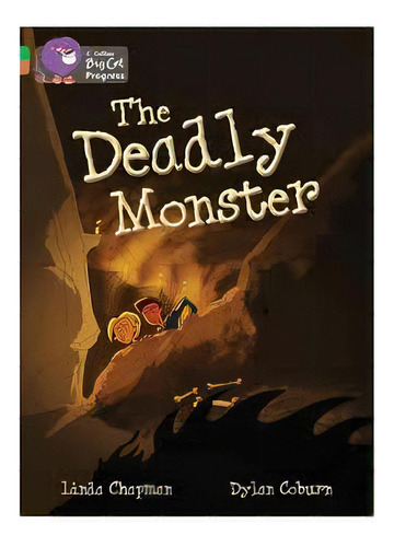 Deadly Monster,the - Band 5/band 12 - Big Cat Progress, De Chapman, Linda & Courn, Dylan. Editorial Harper Collins Publishers Uk En Inglés, 2012