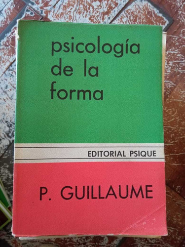 Psicología De La Forma Paul Guillaume Ed Psique