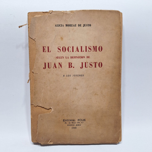 Antiguo Libro El Socialismo Según Juan B. Justo Le930