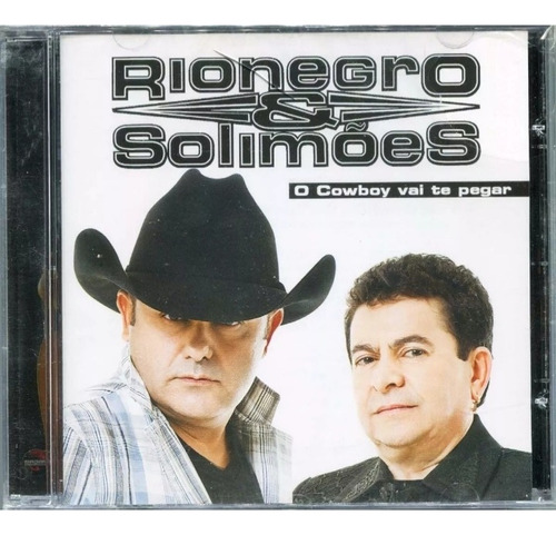 Cd Rionegro E Solimões - O Cowboy Vai Te Pegar Lacrado