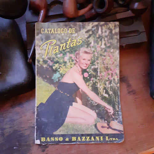 Antiguo Catalogo De Plantas Basso & Bazzani 1952