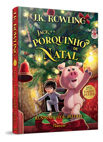 Jack e o porquinho de natal, de Rowling, J. K.. Editora Rocco Ltda, capa dura em português, 2021