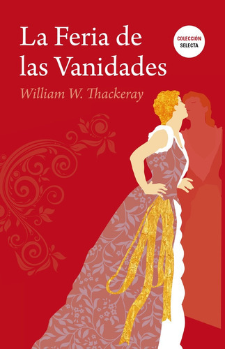 La Feria De Las Vanidades, De William Thackeray. Editorial Biblok, Tapa Blanda, Edición 1 En Español