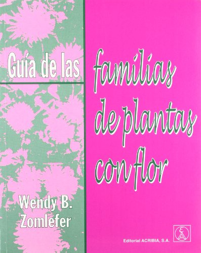 Libro Guía De Las Familias De Plantas Con Flor De Wendy B Zo