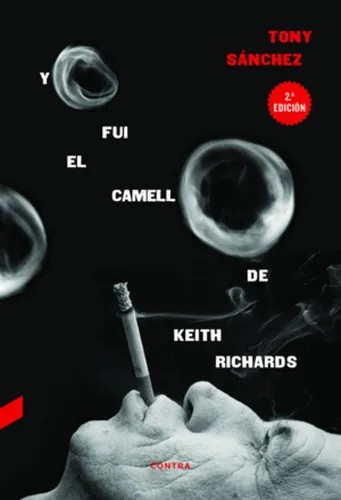 Libro Fisico Yo Fui El Camello De Keith Richards (2.ª Edicio