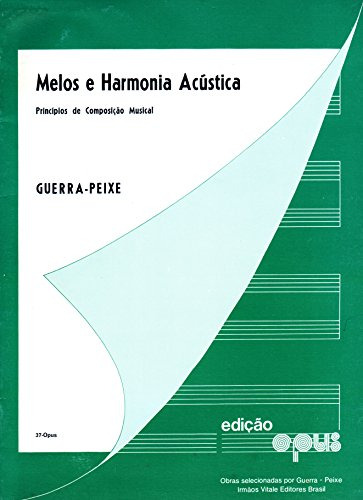 Livro Melos E Harmonia Acústica - Princípios De Composição Musical - Guerra-peixe