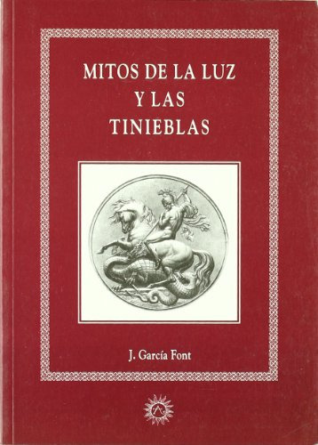 Libro Mitos De La Luz Y Las Tinieblas De Garcia Font J  Mra