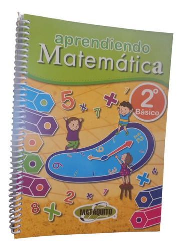 Aprendiendo Matematica 2° Básico / Mataquito