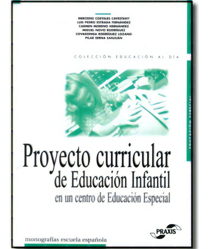 Proyecto Curricular De Educación Infantil En Un Centro De, De Varios. 8433107886, Vol. 1. Editorial Editorial Promolibro, Tapa Blanda, Edición 2002 En Español, 2002