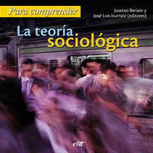 Para Comprender La Teoria Sociologica Para Leer - Beriain Ra