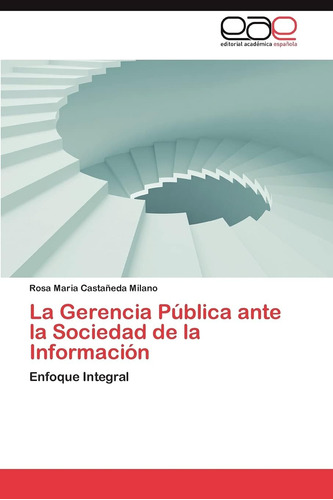 Libro: La Gerencia Pública Ante Sociedad Informació