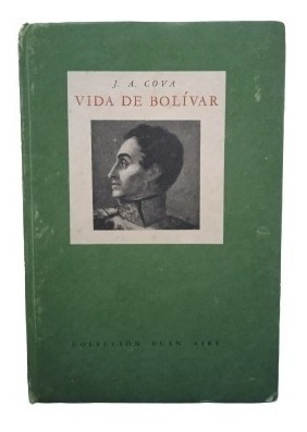 Vida De Bolivar-j.a.cova