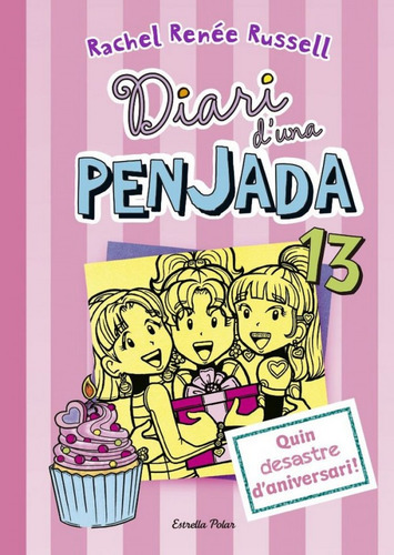 Diari D'una Penjada 13 Quin Desastre D'aniversari