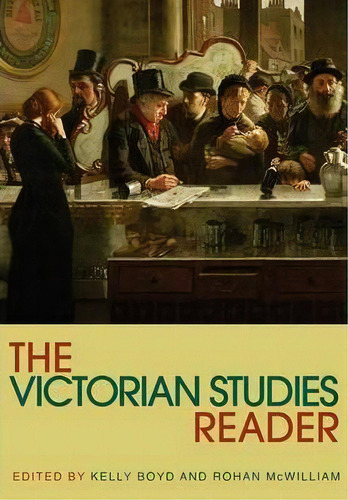 The Victorian Studies Reader, De Kelly Boyd. Editorial Taylor Francis Ltd, Tapa Blanda En Inglés