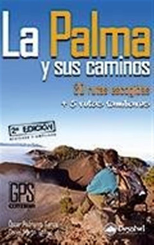 Palma Y Sus Caminos,la - Pedrianes Garcia, Oscar Luis / Mart