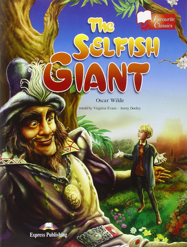 Selfish Giant  -  Wilde, Oscar