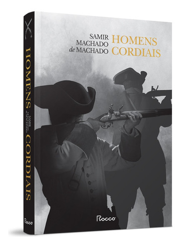 Homens Cordiais + brindes (marcadores), de Machado de Machado, Samir. Editora Rocco Ltda, capa mole em português, 2021