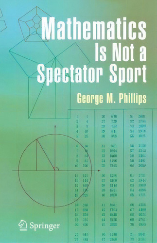 Mathematics Is Not A Spectator Sport, De George Phillips. Editorial Springer-verlag New York Inc., Tapa Blanda En Inglés