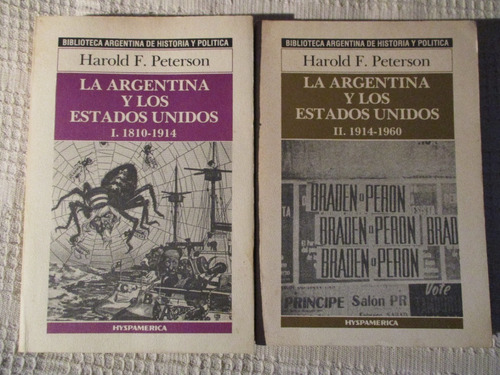 Harold F. Peterson - La Argentina Y Los Estados Unidos 1 Y 2
