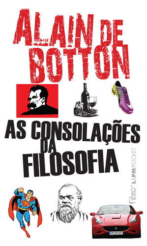 As consolações da filosofia, de Botton, Alain De. Série L&PM Pocket (1065), vol. 1065. Editora Publibooks Livros e Papeis Ltda., capa mole em português, 2013