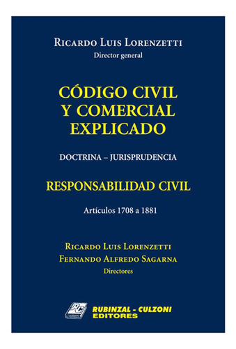 Codigo Civil Y Comercial Explicado. Responsabilidad Civil. A