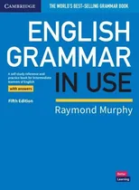 Comprar English Grammar In Use Book With Answers: A Self-study Reference And Practice Book For Intermediate Learners Of English, De Raymond Murphy. Editora Cambridge, Capa Mole Em Inglês, 2019