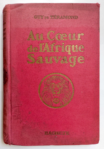Antiguo Libro Caza Cacerias Safari En Africa 1923 Teramond