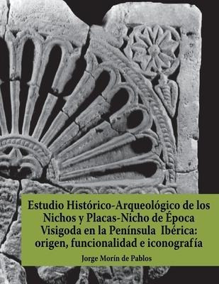 Estudio Historico-arqueologico De Los Nichos Y Placas-nic...