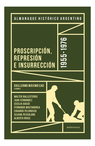 Almanaque Histórico Argentino 1955-1976 - Guillermo Máximo