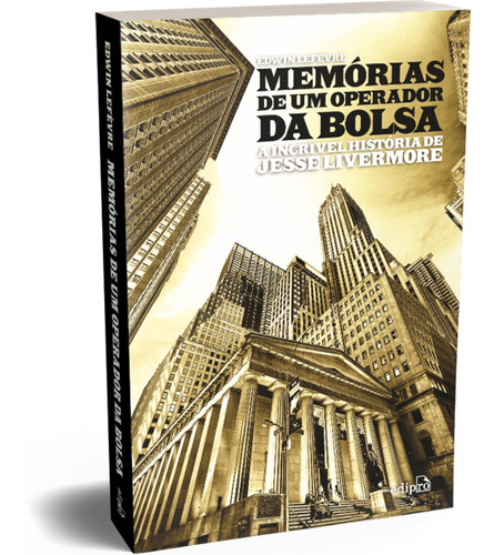 Memórias de um Operador da Bolsa, de Edwin Lefèvre, Lourdes Sette, Thiago Salomão. Editora Edipro, capa mole em português, 2022